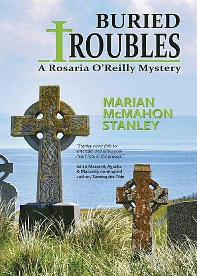 Buried Troubles: A Rosaria O'Reilly Mystery, Paperback