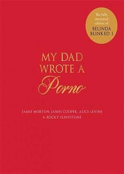 My Dad Wrote a Porno, Hardcover