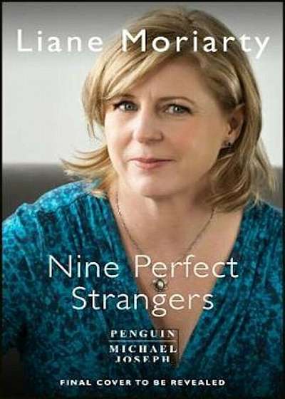 Nine Perfect Strangers, Hardcover