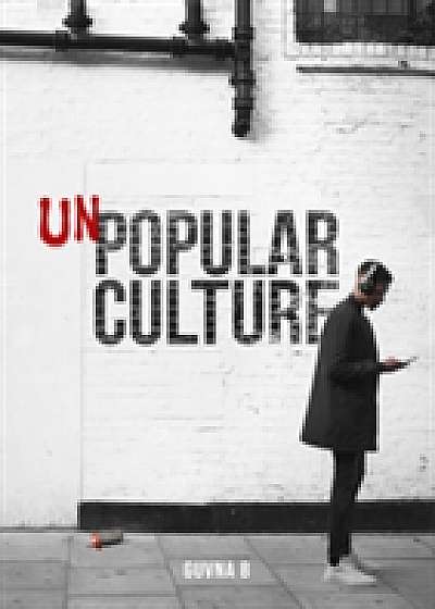 Coperta cărții Unpopular Culture