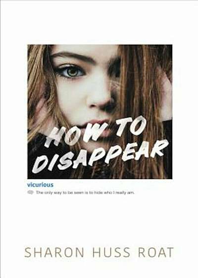 How to Disappear, Hardcover