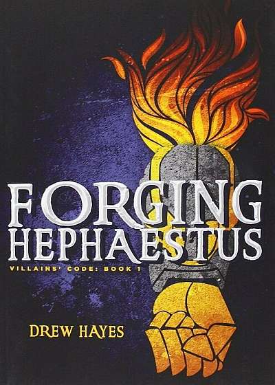 Forging Hephaestus, Paperback