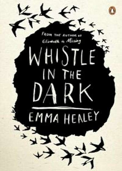 Whistle in the Dark, Hardcover