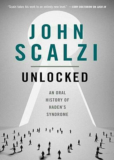 Unlocked: An Oral History of Haden's Syndrome, Paperback