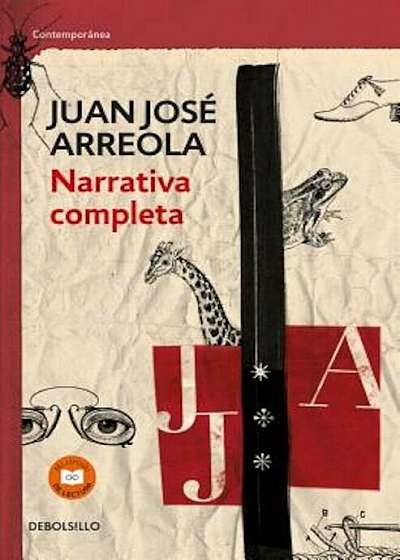 Narrativa Completa. Juan Jose Arreola / Complete Narrative, Paperback