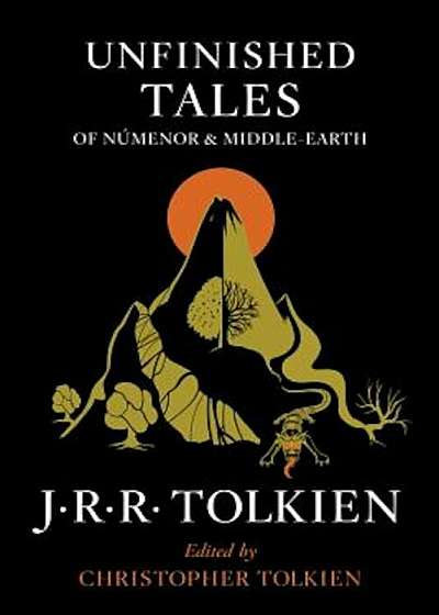 Unfinished Tales of Numenor and Middle-Earth, Paperback