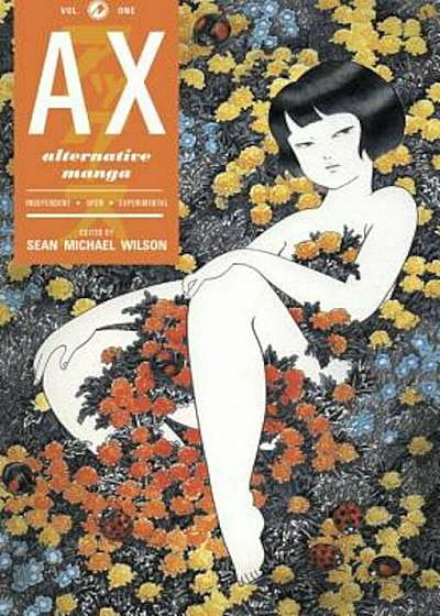 Ax Volume 1: A Collection of Alternative Manga, Paperback