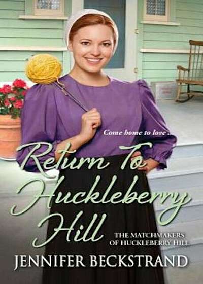 Return to Huckleberry Hill, Paperback