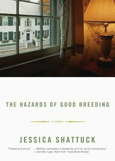 The Hazards of Good Breeding, Paperback
