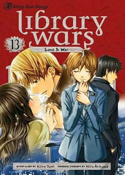 Library Wars: Love & War, Volume 13, Paperback