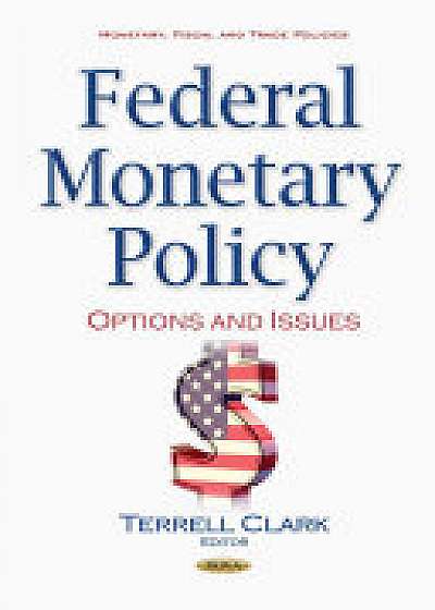 Federal Monetary Policy