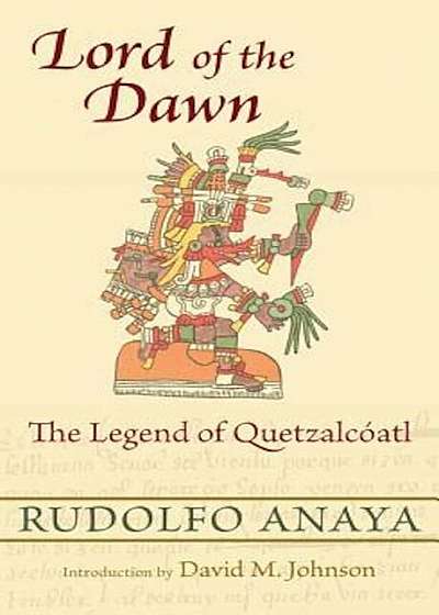 Lord of the Dawn: The Legend of Quetzalc ATL, Paperback