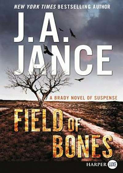 Field of Bones: A Brady Novel of Suspense, Paperback