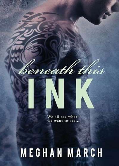 Beneath This Ink, Paperback