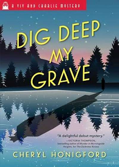 Dig Deep My Grave, Paperback