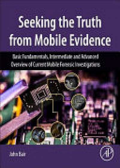 Coperta cărții Seeking the Truth from Mobile Evidence