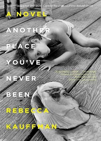 Another Place You've Never Been, Paperback