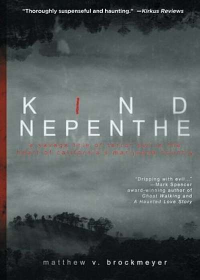 Kind Nepenthe, Paperback