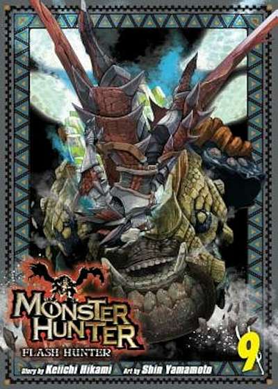Monster Hunter: Flash Hunter, Vol. 9, Paperback