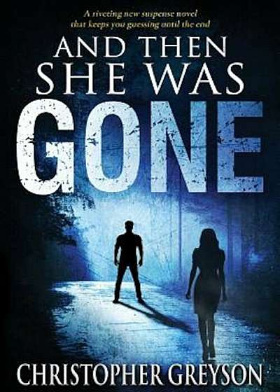 And Then She Was Gone, Paperback