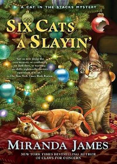 Six Cats a Slayin', Hardcover