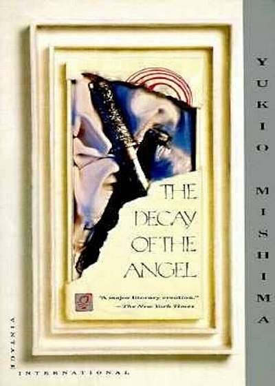 The Decay of the Angel: The Sea of Fertility, 4, Paperback