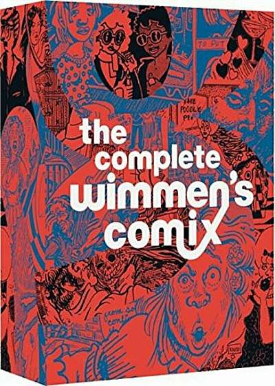 The Complete Wimmen's Comix, Hardcover