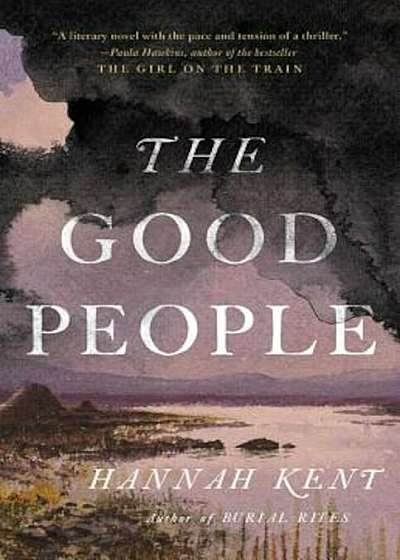 The Good People, Hardcover