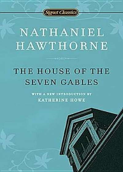 The House of the Seven Gables, Paperback