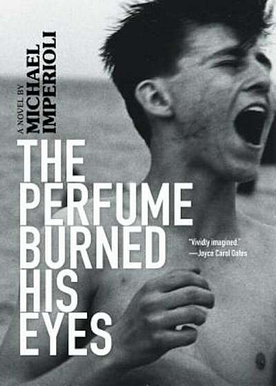 The Perfume Burned His Eyes, Hardcover
