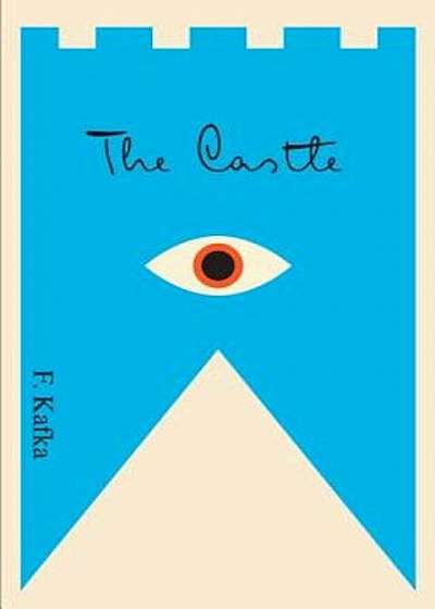 The Castle: A New Translation Based on the Restored Text, Paperback