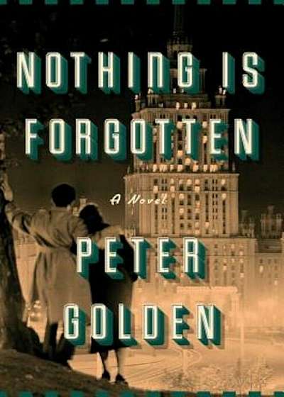 Nothing Is Forgotten, Hardcover