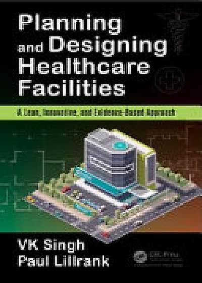 Coperta cărții Planning and Designing Healthcare Facilities