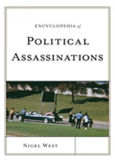 Encyclopedia of Political Assassinations