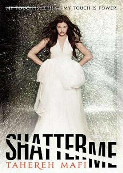 Shatter Me, Hardcover