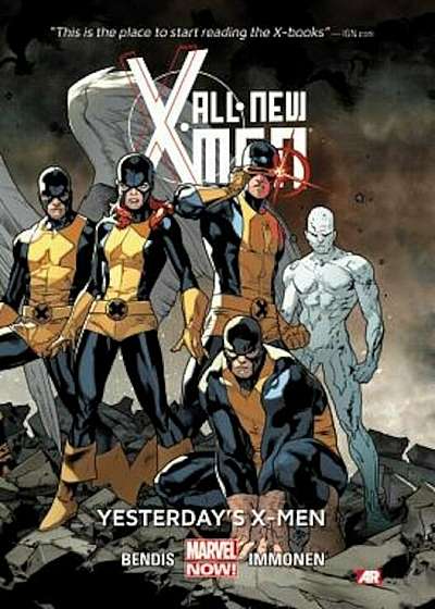 All-New X-Men Volume 1: Yesterday's X-Men (Marvel Now), Paperback