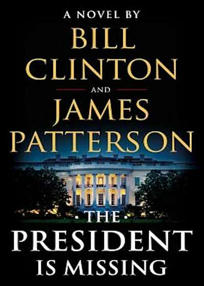 The President Is Missing, Hardcover