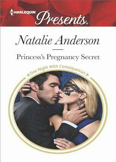 Princess's Pregnancy Secret: A Royal Baby Romance, Paperback