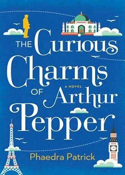 The Curious Charms of Arthur Pepper, Paperback