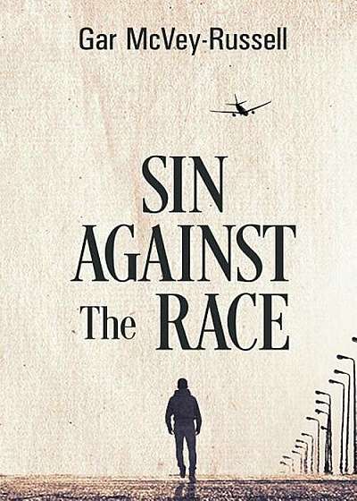 Sin Against the Race, Paperback