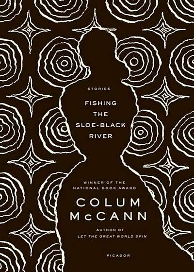 Fishing the Sloe-Black River: Stories, Paperback