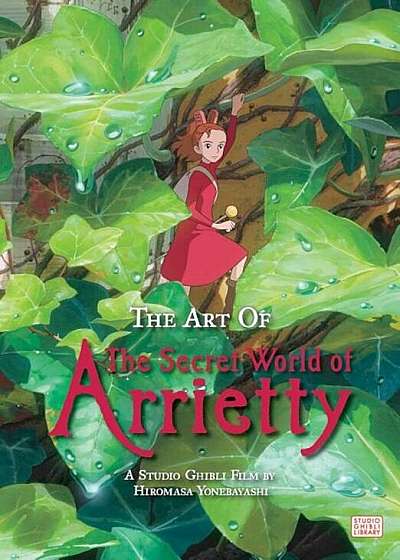 The Art of the Secret World of Arrietty (Hardcover), Hardcover