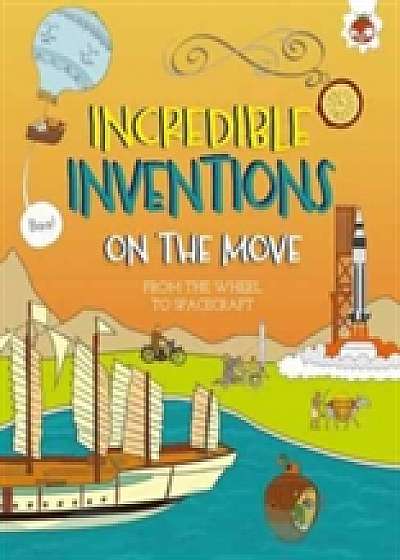 Incredible Inventions - on the Move