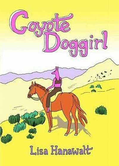 Coyote Doggirl, Hardcover