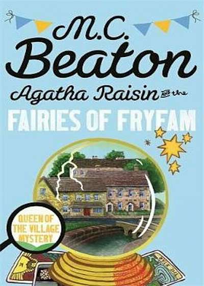 Agatha Raisin and the Fairies of Fryfam, Paperback