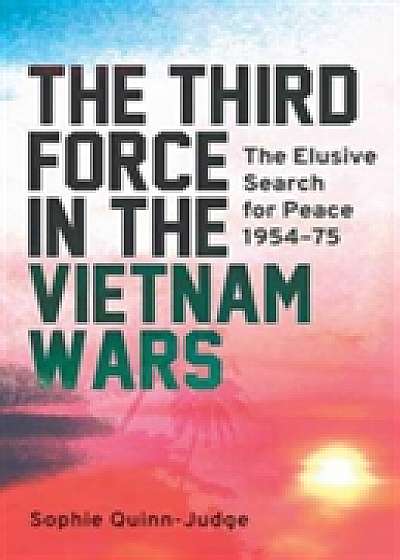 Coperta cărții The Third Force in the Vietnam War