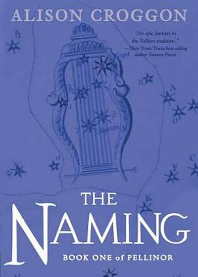 The Naming: Book One of Pellinor, Paperback