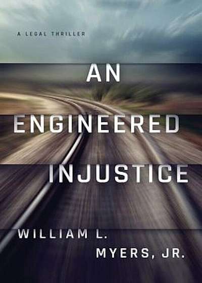 An Engineered Injustice, Paperback