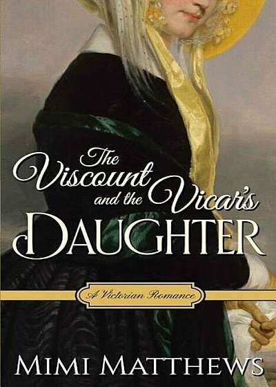 The Viscount and the Vicar's Daughter: A Victorian Romance, Paperback