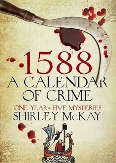 1588: A Calendar of Crime, Paperback